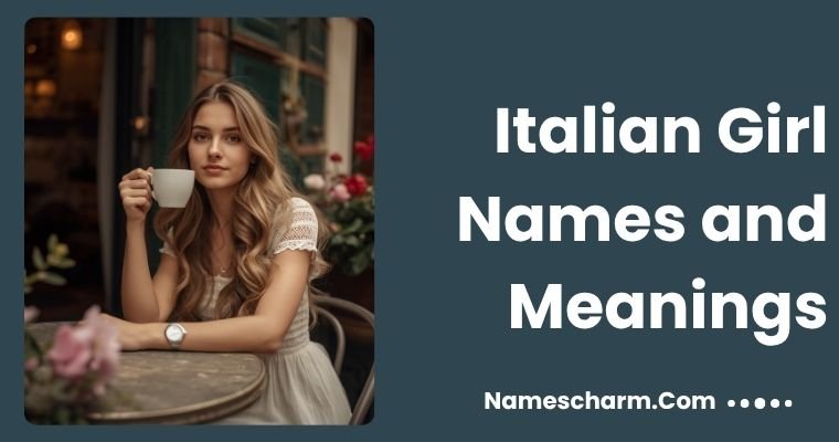 Italian Girl Names and Meanings