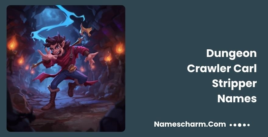 Dungeon Crawler Carl Stripper Names