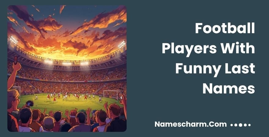Football Players With Funny Last Names