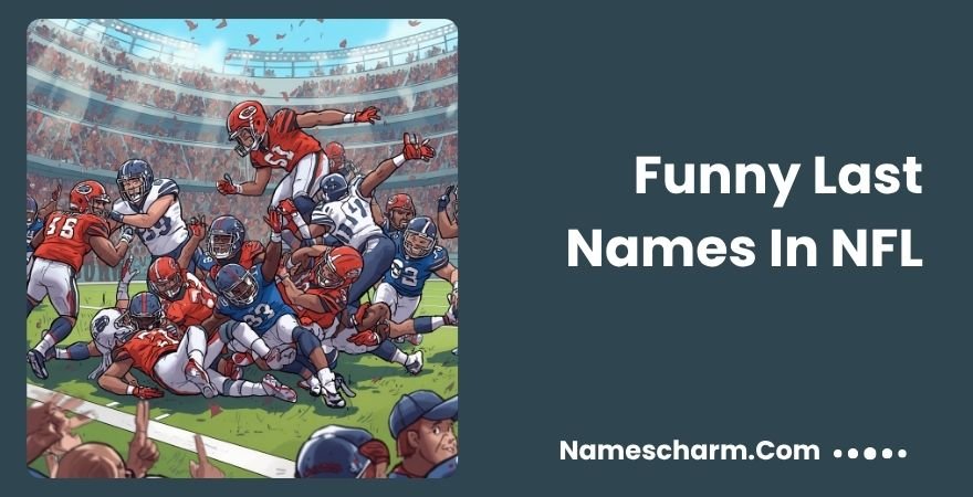 Funny Last Names In NFL
