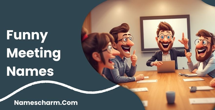 Funny Meeting Names