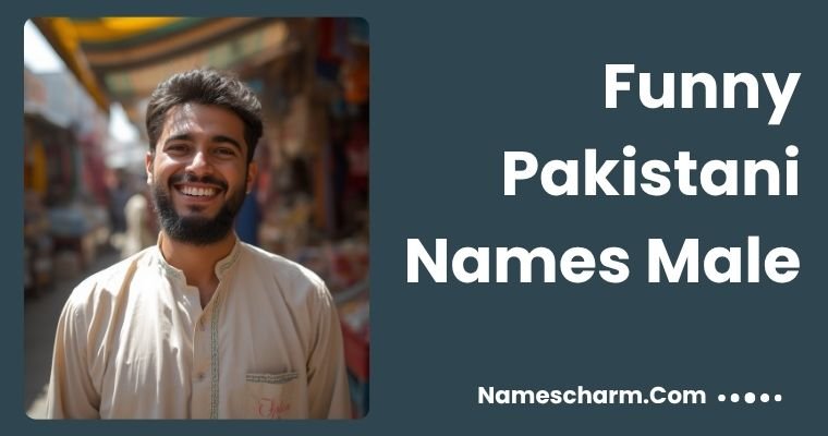 Funny Pakistani Names Male