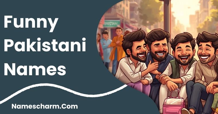 Funny Pakistani Names